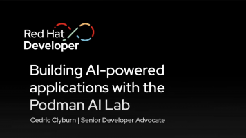 Building AI-enabled applications with Podman AI Lab